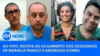 ▶️ Assista ao julgamento dos assassinos de Marielle Franco e Anderson Gomes