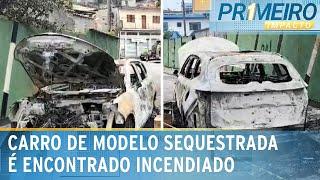 Modelo sequestrada: carro é encontrado incendiado na zona norte de SP | Primeiro Impacto (29/11/24)