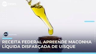 Receita apreende maconha líquida disfarçada de uísque em carga no Rio | #SBTBrasil