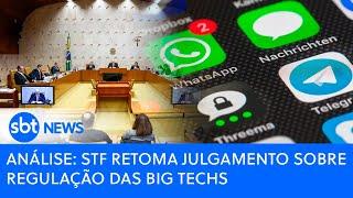 Análise: STF retoma julgamento sobre regulação das big techs