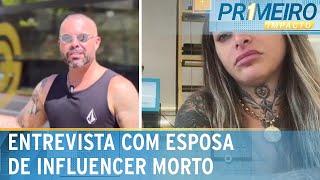 Esposa de influencer morto após anestesia em tatuagem fala sobre o caso | Primeiro Impacto (22/01/25)