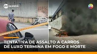 SP: Tentativa de assalto com Mercedes e Porsche acaba em incêndio e morte | #SBTManha