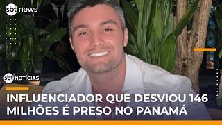 Influenciador suspeito de desviar R$ 146,5 milhões via Pix é detido no Panamá | #SBTNoticias