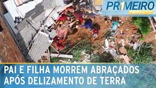 Pai e filha são encontrados abraçados após deslizamento de terra | Primeiro Impacto (20/01/25)