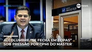 Alcolumbre “se fecha em copas” sob pressão por CPMI do Master e veto à dosimetria | #NewsManhã