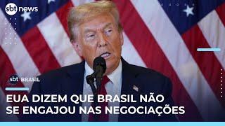EUA dizem que governo brasileiro não se engajou seriamente nas negociações de tarifas | #SBTBrasil