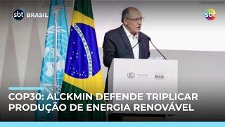 COP30: Alckmin defende triplicar produção de energia renovável nos próximos 5 anos 