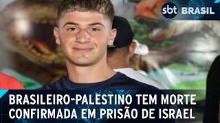 Itamaraty confirma morte de adolescente brasileiro em prisão de Israel | SBT Brasil (25/03/25)