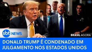 ▶️ Brasil Agora | Governo muda estratégias após derrotas; Donald Trump condenado nos EUA