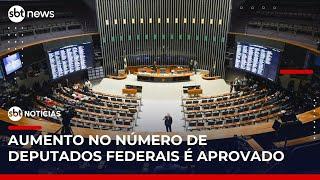 Senado aprova projeto que aumenta número de deputados federais | #SBTNotícias