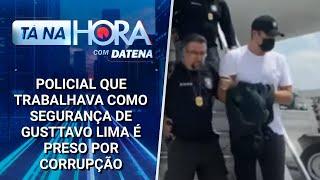 Policial que era segurança de Gusttavo Lima é preso por corrupção | Tá na Hora (23/12/24)