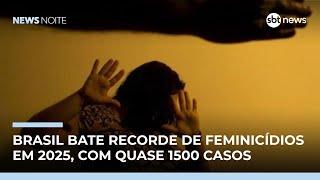 Feminicídios crescem e atingem maior número desde 2015 | #NewsNoite