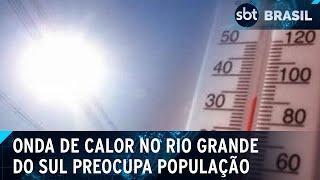 Calor extremo no RS: temperaturas continuam ultrapassando os 40 °C| SBT Brasil (11/02/25)