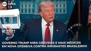 Governo Trump mira grávidas e Mais Médicos em nova ofensiva contra imigrantes brasileiros