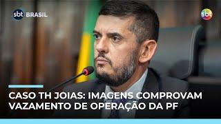 Imagens comprovam que TH Joias foi avisado que seria alvo de operação da PF