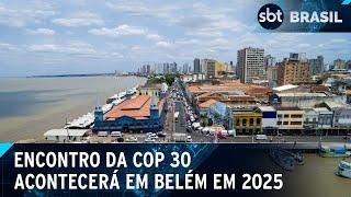 Belém se prepara para receber a COP 30 em 2025 | SBT Brasil (29/06/24)