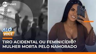 Tiro acidental ou feminicídio? Namorado confessa morte de mulher | #AloVoce