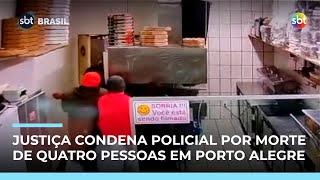Policial é condenado por matar 4 pessoas da mesma família em pizzaria no RS
