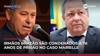 STF condena irmãos Brazão a 76 anos de prisão pelo assassinato de Marielle | Central de Notícias