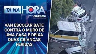 Van escolar bate contra o muro de uma casa e deixa duas crianças feridas | Tá na Hora (07/02/25)