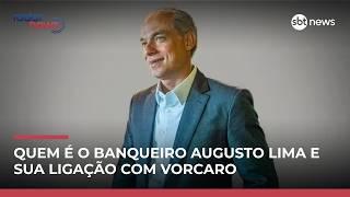De sócio de Vorcaro à Operação Compliance Zero: saiba quem é Augusto Lima | #RadarNews
