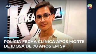 Falso biomédico é preso após morte de idosa em clínica estética clandestina em SP