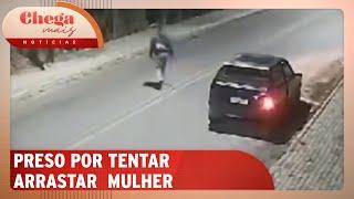 Homem é indiciado por tentar arrastar mulher para carro | Chega Mais Notícias (17/10/24)