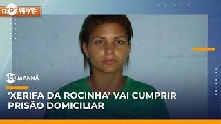 ´Presa após parto, ‘Xerifa da Rocinha’ irá cumprir prisão domiciliar | #SBTManhã