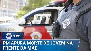 ▶️ SBT News | PM instaura inquérito para apurar abordagem que terminou com morte de jovem em SP