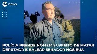 Polícia prende homem suspeito de matar deputada e balear senador nos EUA
