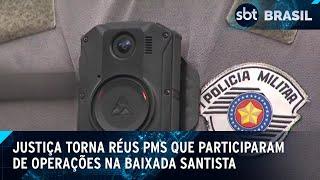 Justiça torna réus PMs que participaram de operações na Baixada Santista | SBT Brasil (26/11/24)