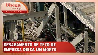 Teto de empresa desaba e vítima morre após ficar presa em escombros | Chega Mais Notícias (07/10/24)