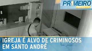 Igreja em Santo André é alvo de criminosos por 2 dias seguidos | Primeiro Impacto (17/03/25)