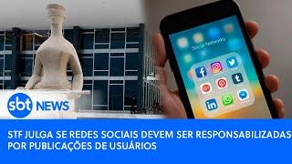 STF julga se redes sociais devem ser responsabilizadas por publicações de usuários