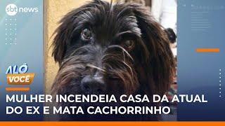 Por ciúme, mulher incendeia casa da atual do ex-marido em São Paulo | #AlôVocê