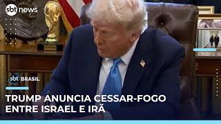 Trump afirma haver acordo de cessar-fogo entre Israel e Irã | #SBTBrasil 