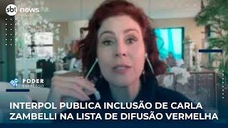 Interpol publica inclusão de Carla Zambelli na lista de difusão vermelha