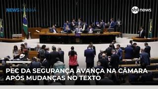Câmara aprova PEC da Segurança Pública com mais de 461 votos | #NewsManhã