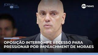 Parlamentares interrompem recesso e pressionam Alexandre de Moraes | #JornalDoSBTNews