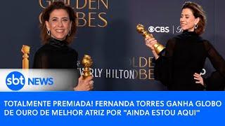 Totalmente premiada! Fernanda Torres ganha Globo de Ouro de melhor atriz por "Ainda Estou Aqui"