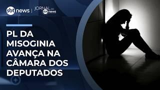 PL da misoginia avança na Câmara dos Deputados | #JornaldoSBTNews