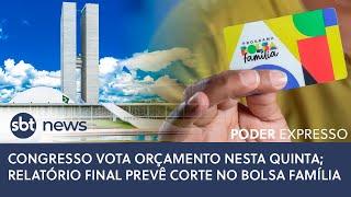 ▶️ Poder Expresso | Orçamento de 2025 prevê corte no Bolsa Família; acompanhe votação