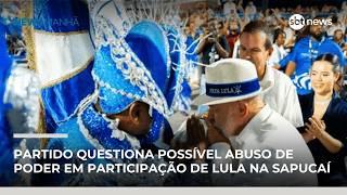 PL aciona TSE e pede investigação sobre Lula em desfile de Carnaval | #NewsManhã