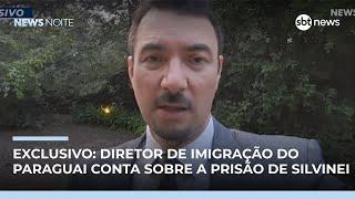 Exclusivo: Diretor de Imigração do Paraguai revela detalhes da prisão de Silvinei Vasques|#NewsNoite