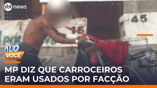 SP: Facção usava carroceiros para transportar drogas do Moinho à Cracolândia, diz MP | #AloVoce
