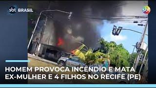 Mãe e 4 filhos morrem em incêndio provocado por ex-companheiro da vítima no Recife (PE)
