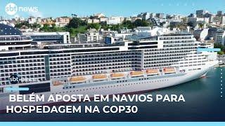COP30: Belém prepara navios para hospedar delegações internacionais | #SBTBrasil