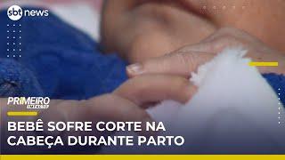 Bebê tem cabeça cortada com bisturi durante parto em hospital de SP | Primeiro Impacto (23/05/25)