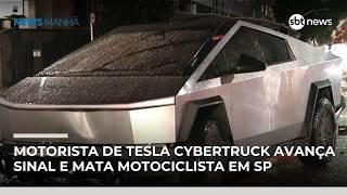 Motorista de Tesla Cybertruck avança sinal e mata motociclista em SP | #NewsManhã