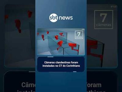 Polícia investiga instalação de câmeras clandestinas no CT do Corinthians